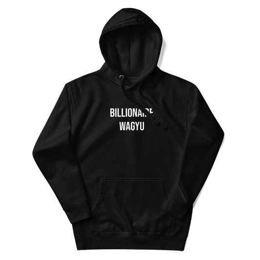 Billionaire Wagyu hoodie